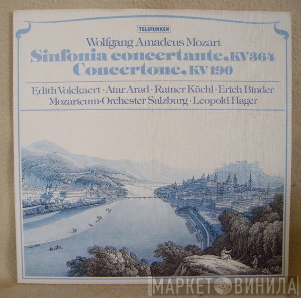 Wolfgang Amadeus Mozart, Edith Volckaert, Atar Arad, Rainer Küchl, Erich Binder, Das Mozarteum Orchester Salzburg, Leopold Hager - Sinfonia Concertante KV 364 / Concertone KV 190
