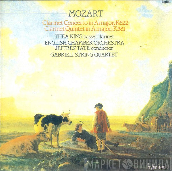 Wolfgang Amadeus Mozart, English Chamber Orchestra, Jeffrey Tate, Thea King, The Gabrieli String Quartet - Clarinet Concerto In A Major, K622 / Clarinet Quintet In A Major, K581