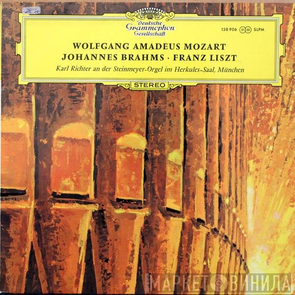 Wolfgang Amadeus Mozart, Franz Liszt, Johannes Brahms, Karl Richter - Wolfgang Amadeus Mozart · Johannes Brahms · Franz Liszt / Karl Richter An Der Steinmeyer-Orgel Im Herkules-Saal, München