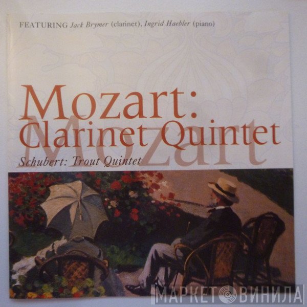 Wolfgang Amadeus Mozart, Franz Schubert - Mozart Clarinet Quintet/Schubert Piano Quintet