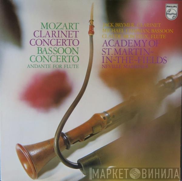 Wolfgang Amadeus Mozart, Jack Brymer, Michael Chapman , Claude Monteux, The Academy Of St. Martin-in-the-Fields, Sir Neville Marriner - Clarinet Concerto / Bassoon Concerto / Andante For Flute