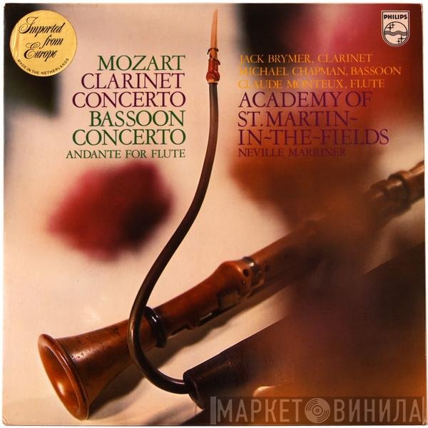 Wolfgang Amadeus Mozart, Jack Brymer, Michael Chapman , The Academy Of St. Martin-in-the-Fields, Sir Neville Marriner, Claude Monteux - Clarinet Concerto / Bassoon Concerto / Andante For Flute