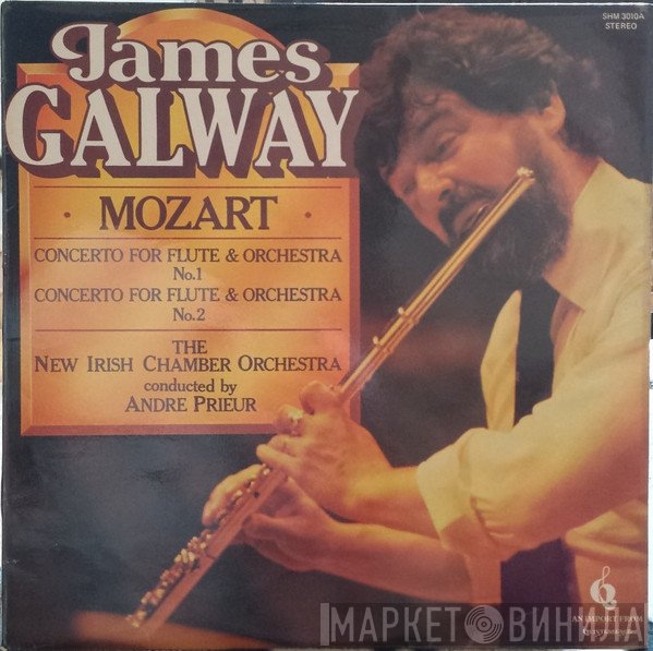 Wolfgang Amadeus Mozart, James Galway, The New Irish Chamber Orchestra, André Prieur - Concerto For Flute & Orchestra No. 1 / Concerto For Flute & Orchestra No. 2
