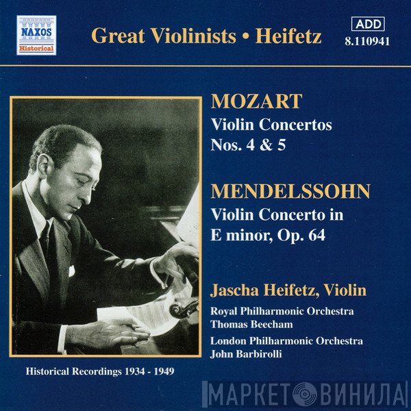 Wolfgang Amadeus Mozart, Jascha Heifetz, Felix Mendelssohn-Bartholdy - Violin Concertos Nos. 4 & 5 / Violin Concerto In E Minor, Op. 64