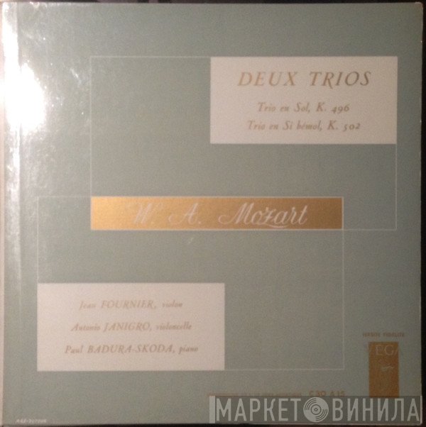 Wolfgang Amadeus Mozart / Jean Fournier, Antonio Janigro, Paul Badura-Skoda  - Deux Trios