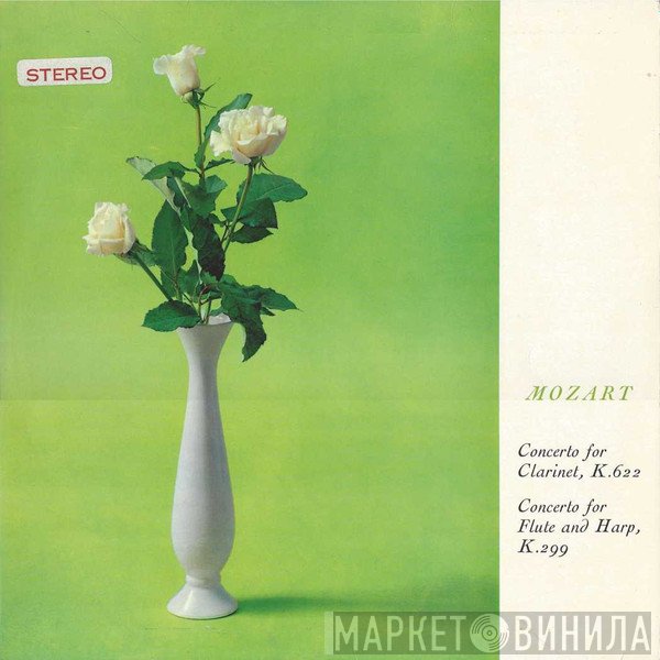 Wolfgang Amadeus Mozart, Jean-Pierre Rampal, Jean-François Paillard, Orchestre De Chambre Jean-François Paillard, Lily Laskine, Jacques Lancelot - Concerto For Clarinet, K. 622 / Concerto For Flute And Harp. K.299