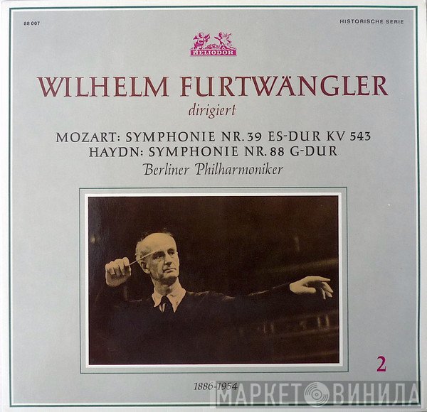 Wolfgang Amadeus Mozart, Joseph Haydn, Berliner Philharmoniker, Wilhelm Furtwängler - Symphonie Nr. 39 Es-dur KV 543 / Symphonie Nr. 88 G-dur