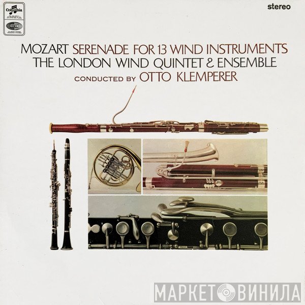 Wolfgang Amadeus Mozart / Otto Klemperer, The London Wind Quintet  - Serenade For 13 Wind Instruments