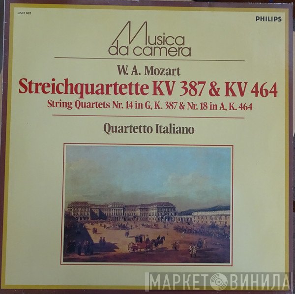 Wolfgang Amadeus Mozart, Quartetto Italiano - Streichquartette KV 387 & KV 464 / String Quartets Nr. 14 In G, K. 387 & Nr. 18 In A, K.464