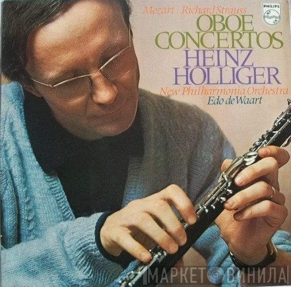 Wolfgang Amadeus Mozart / Richard Strauss - Heinz Holliger, New Philharmonia Orchestra, Edo de Waart  - Oboe Concertos