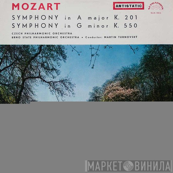 Wolfgang Amadeus Mozart, The Czech Philharmonic Orchestra, Brno State Philharmonic Orchestra, Martin Turnovský - Symphony No. 29 In A Major, K. 201 / Symphony No. 40 In G Minor, K. 550