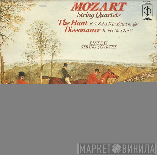 Wolfgang Amadeus Mozart, The Lindsays - String Quartets: The Hunt K.458-No. 17 In B Flat Major / Dissonance K.465-No. 19 In C