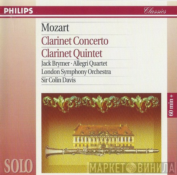 Wolfgang Amadeus Mozart, The London Symphony Orchestra, Jack Brymer, Sir Colin Davis, The Allegri String Quartet - Clarinet Concerto / Clarinet Quintet