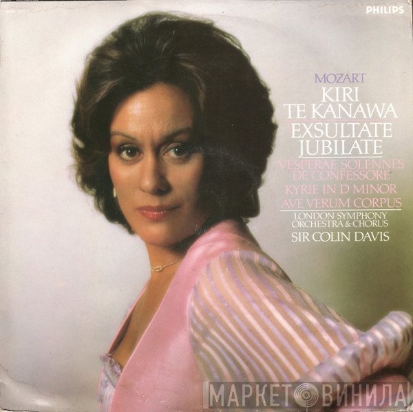 Wolfgang Amadeus Mozart, The London Symphony Orchestra, Kiri Te Kanawa, Sir Colin Davis, London Symphony Chorus - Exsultate Jubilate / Vesperae Solennes De Confessore / Kyrie In D Minor / Ave Verum Corpus
