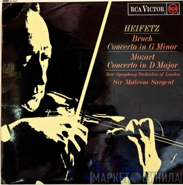 Wolfgang Amadeus Mozart, The New Symphony Orchestra Of London, Jascha Heifetz, Max Bruch, Sir Malcolm Sargent - Concerto In G Minor / Concerto In D Major