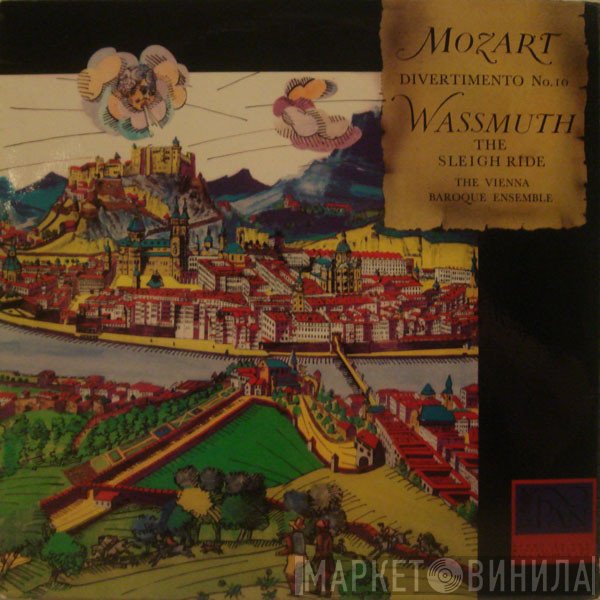 Wolfgang Amadeus Mozart, Wiener Barockensemble, Johann Georg Franz Waßmut - Divertimento No.10 / The Sleigh Ride