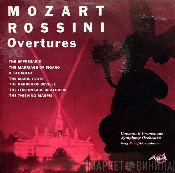 Wolfgang Amadeus Mozart And Gioacchino Rossini  - Overtures