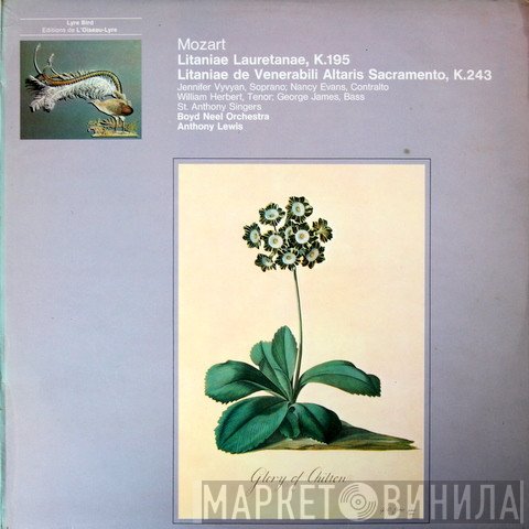Wolfgang Amadeus Mozart, Anthony Lewis , Ralph Downes, Jennifer Vyvyan, William Herbert, St. Anthony Singers, The Boyd Neel Orchestra, Nancy Evans , George James  - Litaniae Lauretanae, K. 195 - Lataniae De Venerabili Altaris Sacremento, K. 243