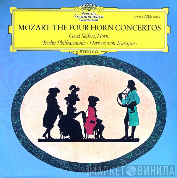 Wolfgang Amadeus Mozart, Berliner Philharmoniker, Gerd Seifert, Herbert von Karajan - Mozart: The Four Horn Concertos