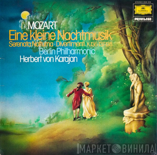 Wolfgang Amadeus Mozart, Berliner Philharmoniker, Herbert von Karajan - Eine Kleine Nachtmusik, Serenata Notturna, Divertimenti  K.136∙135∙138