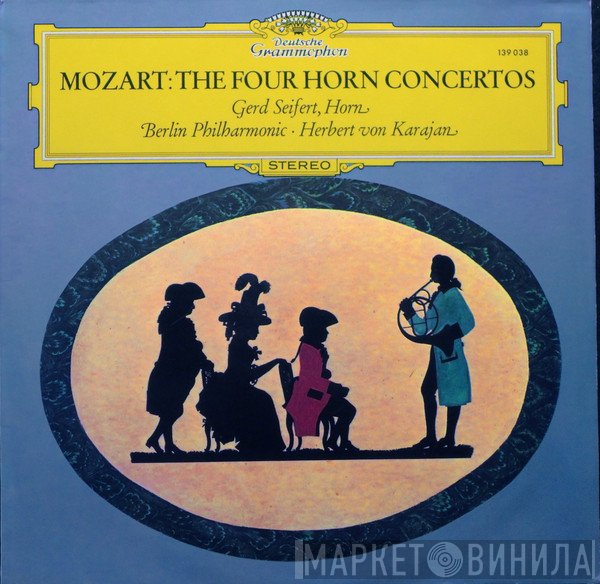 Wolfgang Amadeus Mozart, Berliner Philharmoniker, Herbert von Karajan, Gerd Seifert - Mozart: The Four Horn Concertos