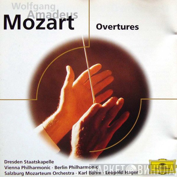 Wolfgang Amadeus Mozart, Berliner Philharmoniker, Karl Böhm, Staatskapelle Dresden, Wiener Philharmoniker, Das Mozarteum Orchester Salzburg, Leopold Hager - Overtures