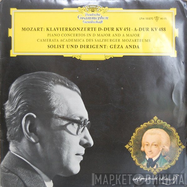 Wolfgang Amadeus Mozart, Camerata Academica Salzburg, Géza Anda - Klavierkonzerte D-Dur KV 451 • A-Dur KV 488