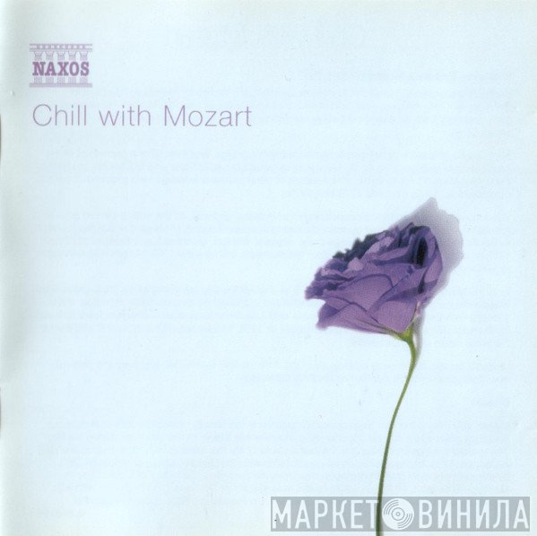 Wolfgang Amadeus Mozart - Chill With Mozart