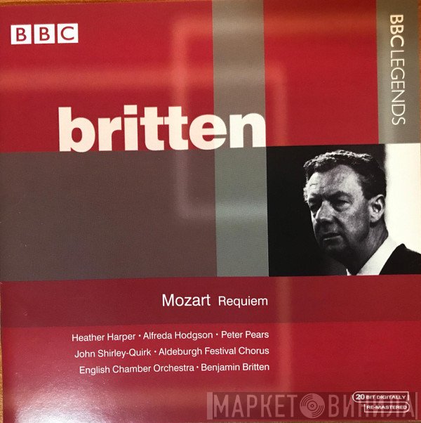 Wolfgang Amadeus Mozart, English Chamber Orchestra, Peter Pears, Benjamin Britten, Heather Harper, John Shirley-Quirk, Alfreda Hodgson - Requiem