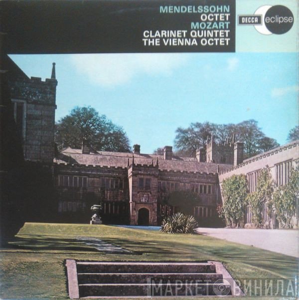 Wolfgang Amadeus Mozart, Felix Mendelssohn-Bartholdy, Wiener Oktett - Mendelssohn Octet - Mozart Clarinet Quintet