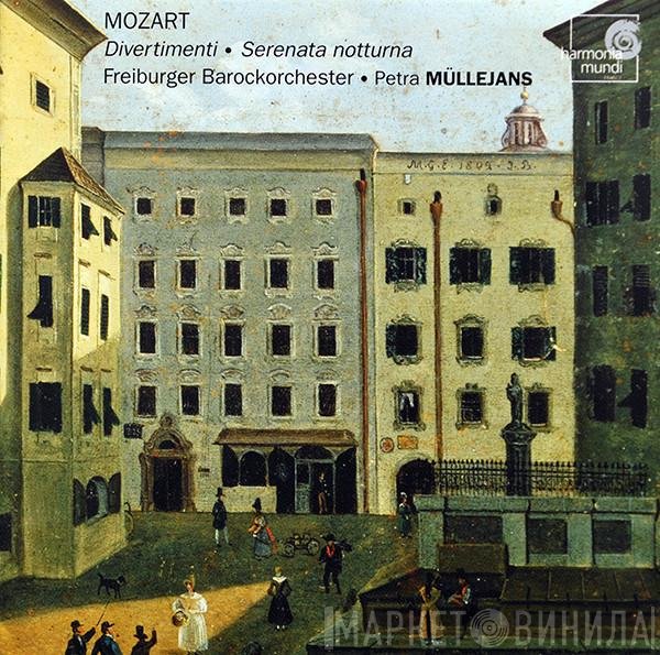 Wolfgang Amadeus Mozart, Freiburger Barockorchester, Petra Müllejans - Divertimenti ● Serenata Notturna