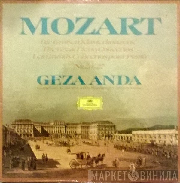 Wolfgang Amadeus Mozart, Géza Anda, Camerata Academica Salzburg - Die Großen Klavierkonzerte • The Great Piano Concertos • Les Grands Concertos Pour Piano • Nr. 20 - 27