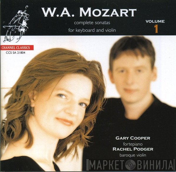 Wolfgang Amadeus Mozart, Gary Cooper , Rachel Podger - Complete Sonatas For Keyboard And Violin