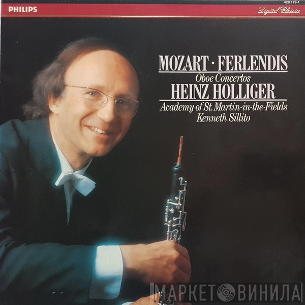 Wolfgang Amadeus Mozart, Giuseppe Ferlendis, Heinz Holliger, The Academy Of St. Martin-in-the-Fields, Kenneth Sillito  - Oboe Concertos