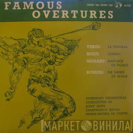 Wolfgang Amadeus Mozart, Giuseppe Verdi, Georges Bizet, Gioacchino Rossini - Famous Overtures