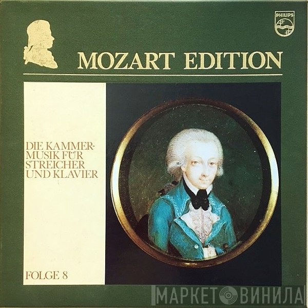 Wolfgang Amadeus Mozart, Henryk Szeryng, Beaux Arts Trio, Ingrid Haebler, Blandine Verlet - Mozart Edition 8 ● Die Kammermusik Für Streicher Und Klavier