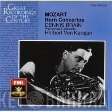 Wolfgang Amadeus Mozart, Herbert von Karajan, Philharmonia Orchestra, Dennis Brain - Horn Concertos