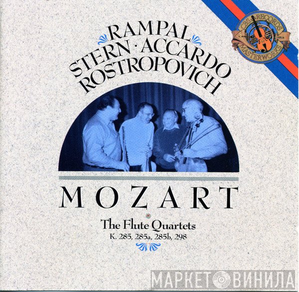 Wolfgang Amadeus Mozart, Isaac Stern, Jean-Pierre Rampal, Mstislav Rostropovich, Salvatore Accardo - The Flute Quartets K. 285, 285a, 285b, 298