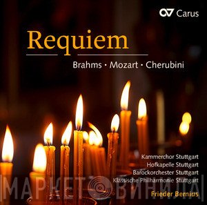 Wolfgang Amadeus Mozart, Johannes Brahms, Luigi Cherubini, Kammerchor Stuttgart, Frieder Bernius, Barockorchester Stuttgart, Klassische Philharmonie Stuttgart, Hofkapelle Stuttgart - Requiem