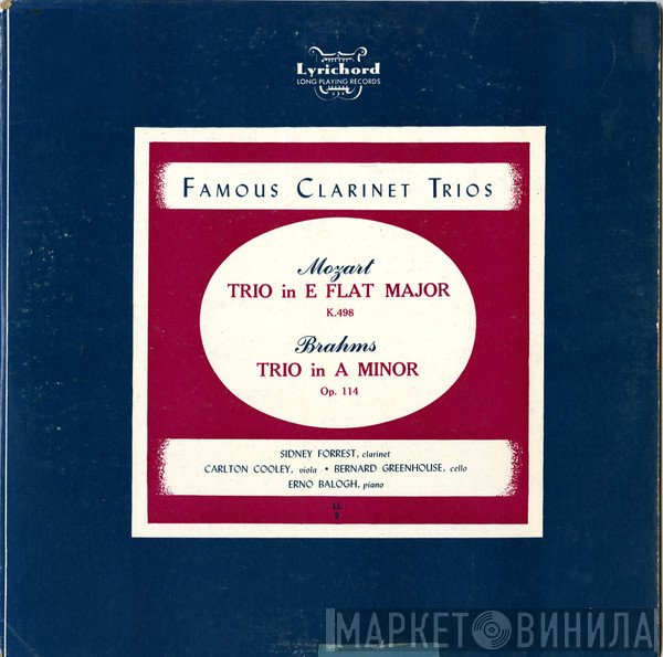 Wolfgang Amadeus Mozart, Johannes Brahms, Sidney Forrest, Carlton Cooley • Bernard Greenhouse, Ernő Balogh  - Famous Clarinet Trios
