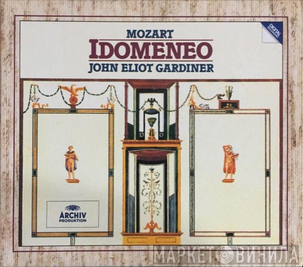 Wolfgang Amadeus Mozart - John Eliot Gardiner  - Idomeneo
