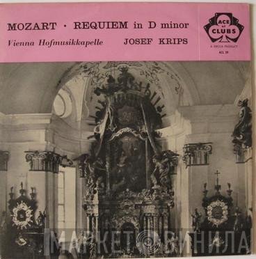 Wolfgang Amadeus Mozart, Josef Krips, Hofmusikkapelle Wien - Requiem In D Minor