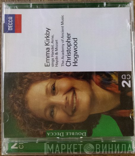Wolfgang Amadeus Mozart, Joseph Haydn, Georg Friedrich Händel, Christopher Hogwood, Emma Kirkby, The Academy Of Ancient Music, Thomas Arne - Emma Kirkby Sings Handel, Arne, Haydn & Mozart