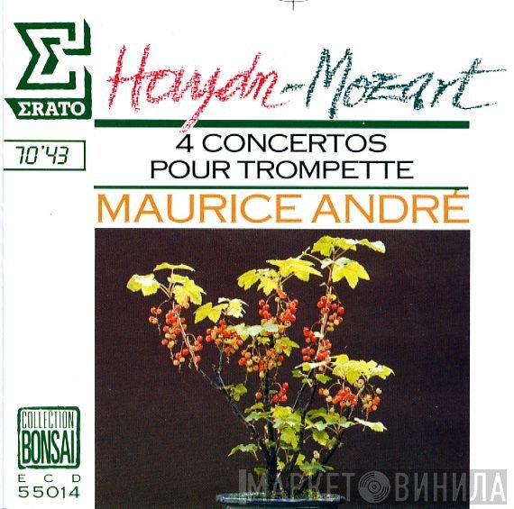 Wolfgang Amadeus Mozart, Joseph Haydn, Maurice André - 4 Concertos Pour Trompette
