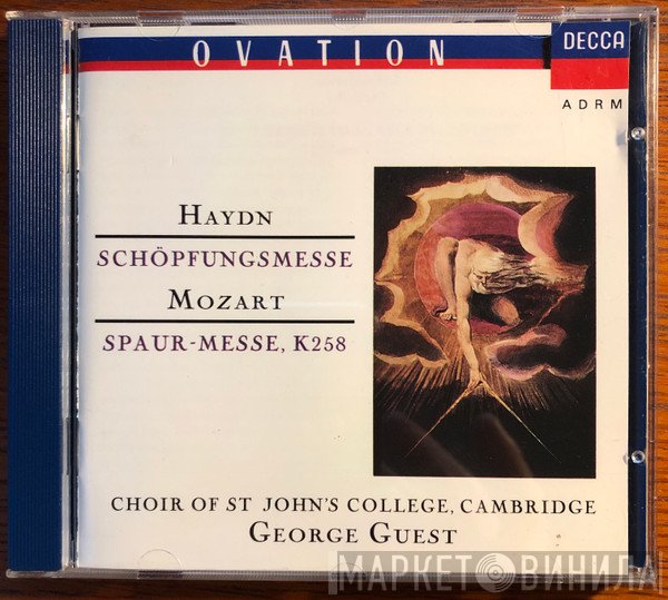 Wolfgang Amadeus Mozart, Joseph Haydn, St. John's College Choir, George Guest  - Haydn: Schöpfungmesse - Mozart: Spaur-Messe, K 258