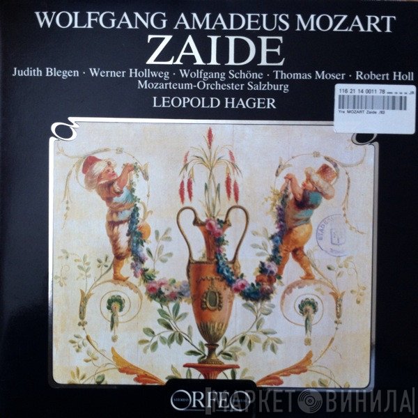 Wolfgang Amadeus Mozart, Judith Blegen, Werner Hollweg, Wolfgang Schöne, Thomas Moser, Robert Holl, Das Mozarteum Orchester Salzburg, Leopold Hager  - Zaide