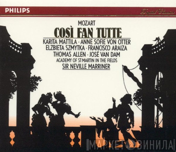 Wolfgang Amadeus Mozart - Karita Mattila · Anne Sofie Von Otter · Elzbieta Szmytka · Francisco Araiza · Thomas Allen · José van Dam · The Academy Of St. Martin-in-the-Fields · Sir Neville Marriner  - Così Fan Tutte