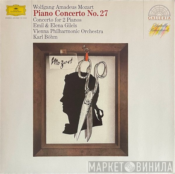 Wolfgang Amadeus Mozart, Karl Böhm, Emil Gilels, Wiener Philharmoniker, Elena Gilels - Piano Concerto No. 27 - Concerto For 2 Pianos