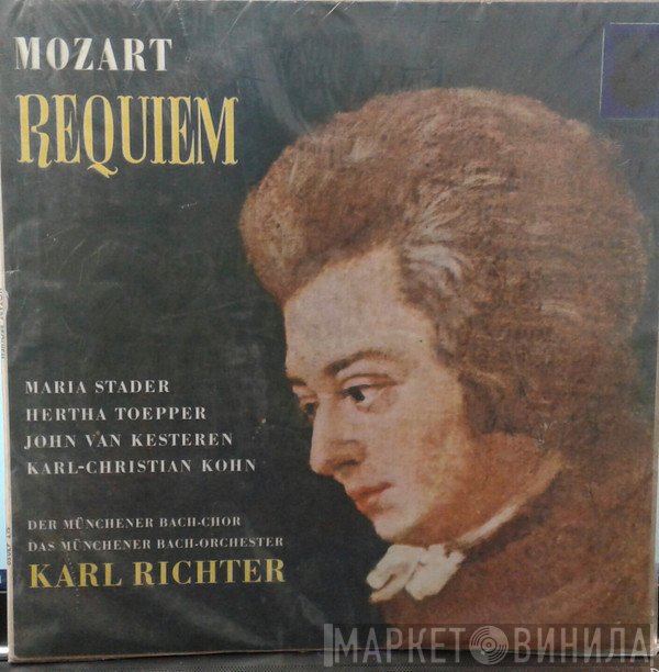 Wolfgang Amadeus Mozart, Karl Richter, Münchener Bach-Orchester, Maria Stader, Hertha Töpper, Münchener Bach-Chor, Karl Kohn, John Van Kesteren - Requiem