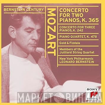 Wolfgang Amadeus Mozart, Leonard Bernstein - Concerto For Two Pianos, K.365; Concerto For Three Pianos, K.242; Piano Quartet, K.478
